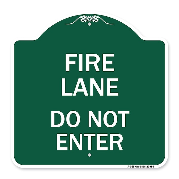 Signmission Designer Series Sign Fire Lane Do Not Enter, Green & White Aluminum Sign, 18" x 18", GW-1818-23986 A-DES-GW-1818-23986 - main